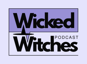 Wicked Witches: vanaf nu te horen podcast